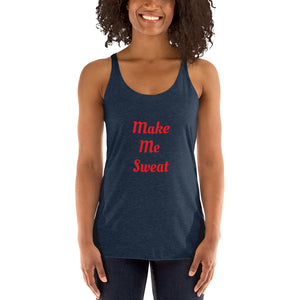 Make me sweat